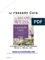 O Passado Cura - Brian Weiss-Www - Livrosgratis