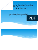 Integrais de Funções Racionais por Frações Parciais