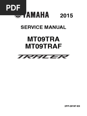 YAMAHA MT-09TRA サービスマニュアル 2015 トレーサー 2015 MT 09 TRACER Service Manual | PDF | Anti Lock Braking System