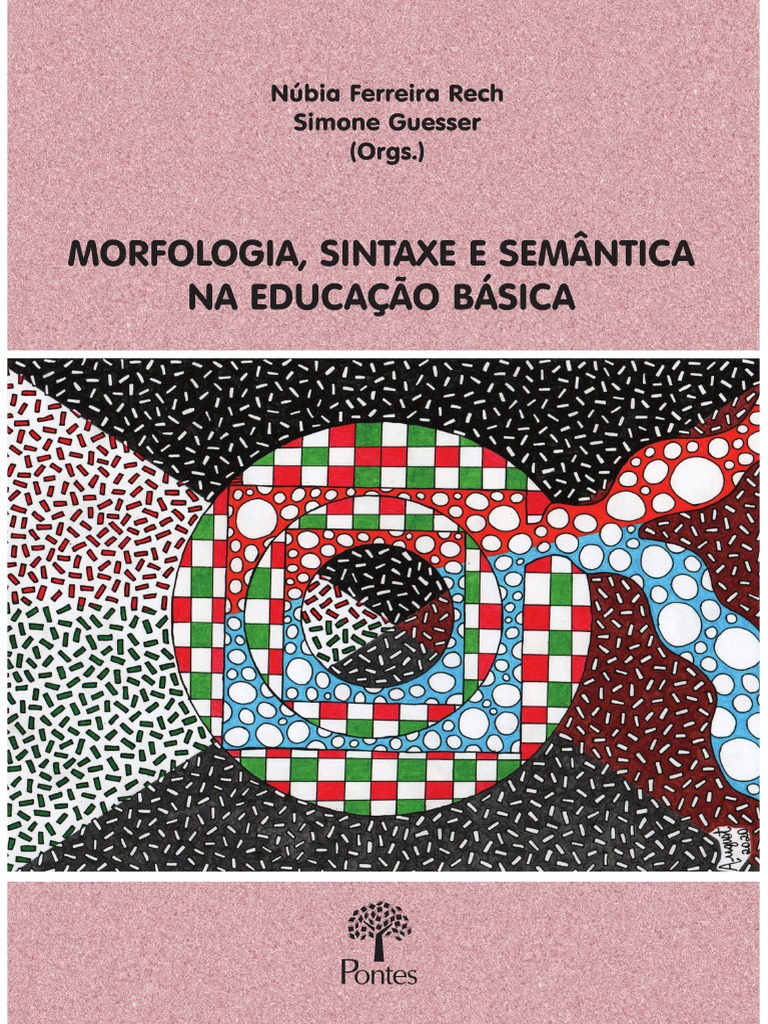 Morfologia Sintaxe e Semantica Na Educac | PDF | Gramática | Linguística