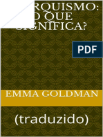 Anarquismo O Que Significa (Traduzido) (ERUDIÇÃO Livro 2) (Emma Goldman) (Z-lib.org)