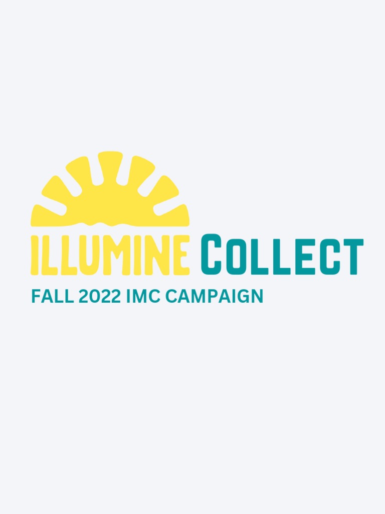 Illumine Collect Imc Campaign PDF Brand Popular Culture & Media