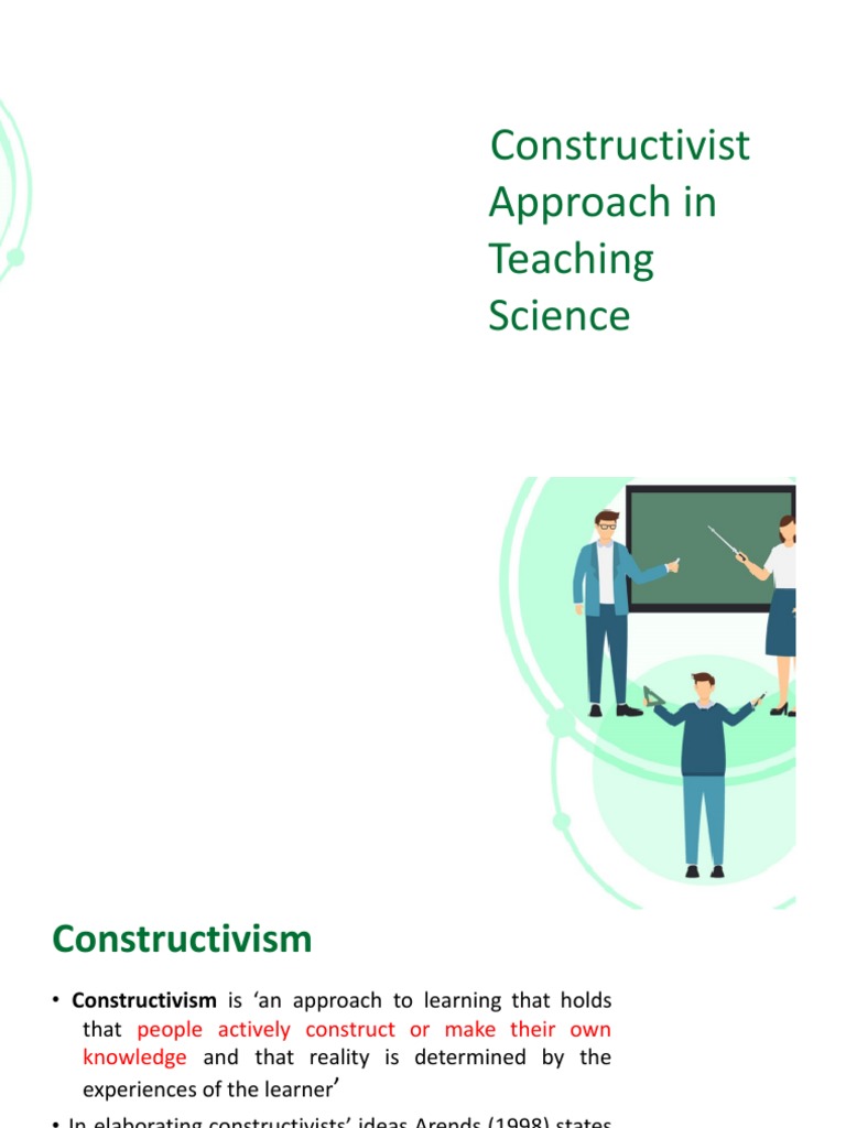 Constructivist Approach To Teaching Science