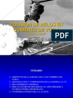 Colisión Helos A Bordo Parte B