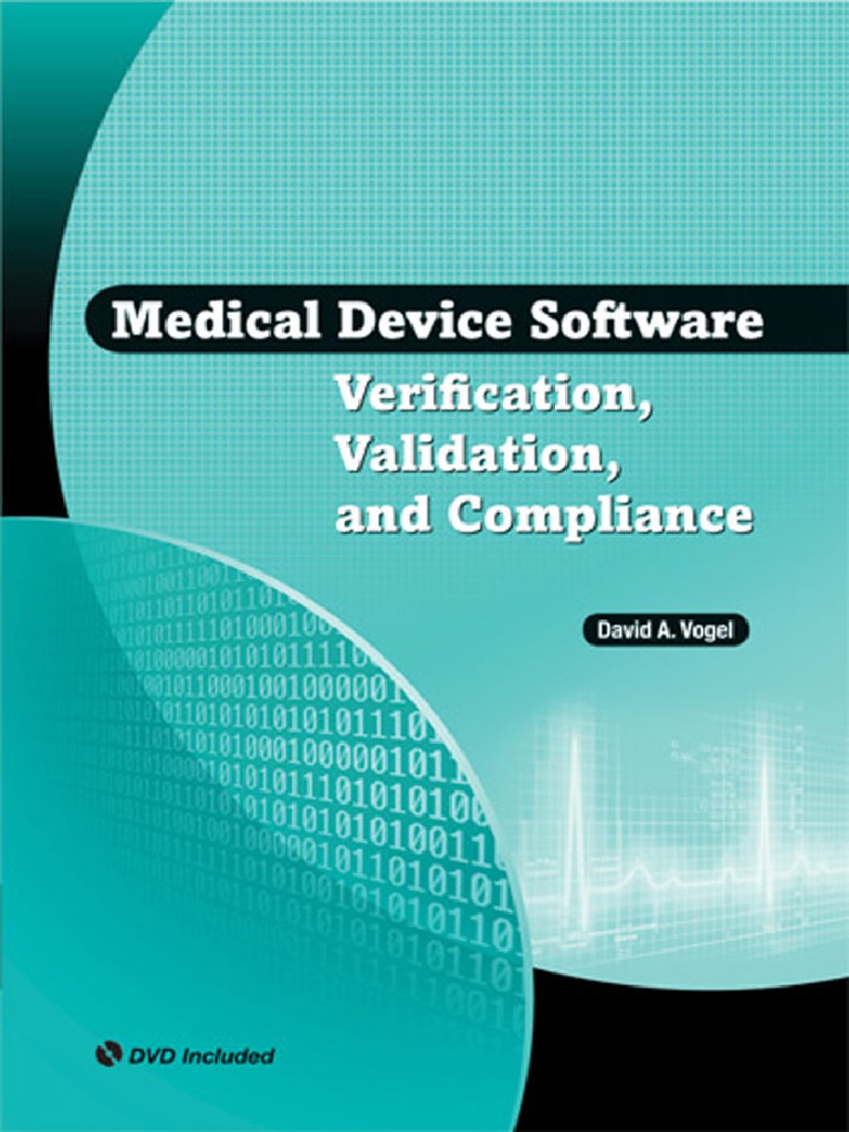 Medical Device Software Verification, Validation and Compliance (David