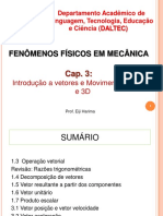 Cap. 3 (Introdução A Vetores, Movimento em 2D e 3D)