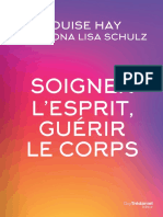 Soigner Lesprit, Guérir Le Corps (Louise Hay Etc.)