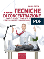 100 Tecniche di Concentrazione (Per lo Studio, il Lavoro, il Rilassamento, il Rafforzamento e il Potenziamento Cerebrale (2013) - Paul L. Green