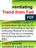 Differentiating Trend From Fad