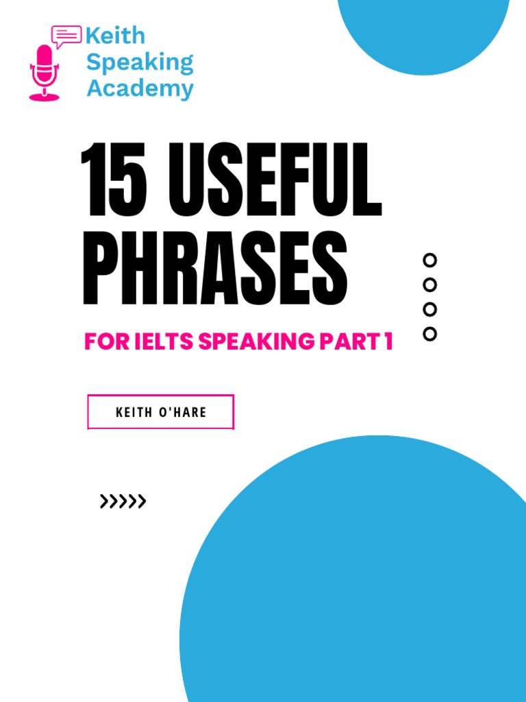 15 Useful Phrases For IELTS Speaking Part1 | PDF | International ...