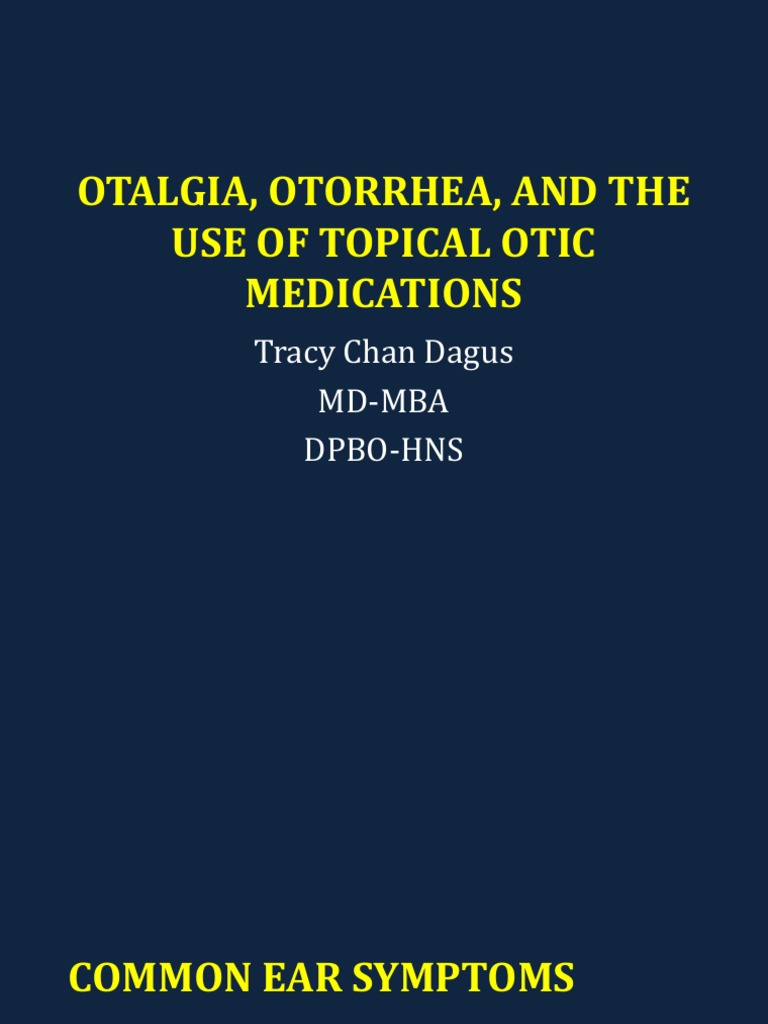 Topical Otic Medications for Common Ear Conditions PDF Medical Specialties Clinical Medicine