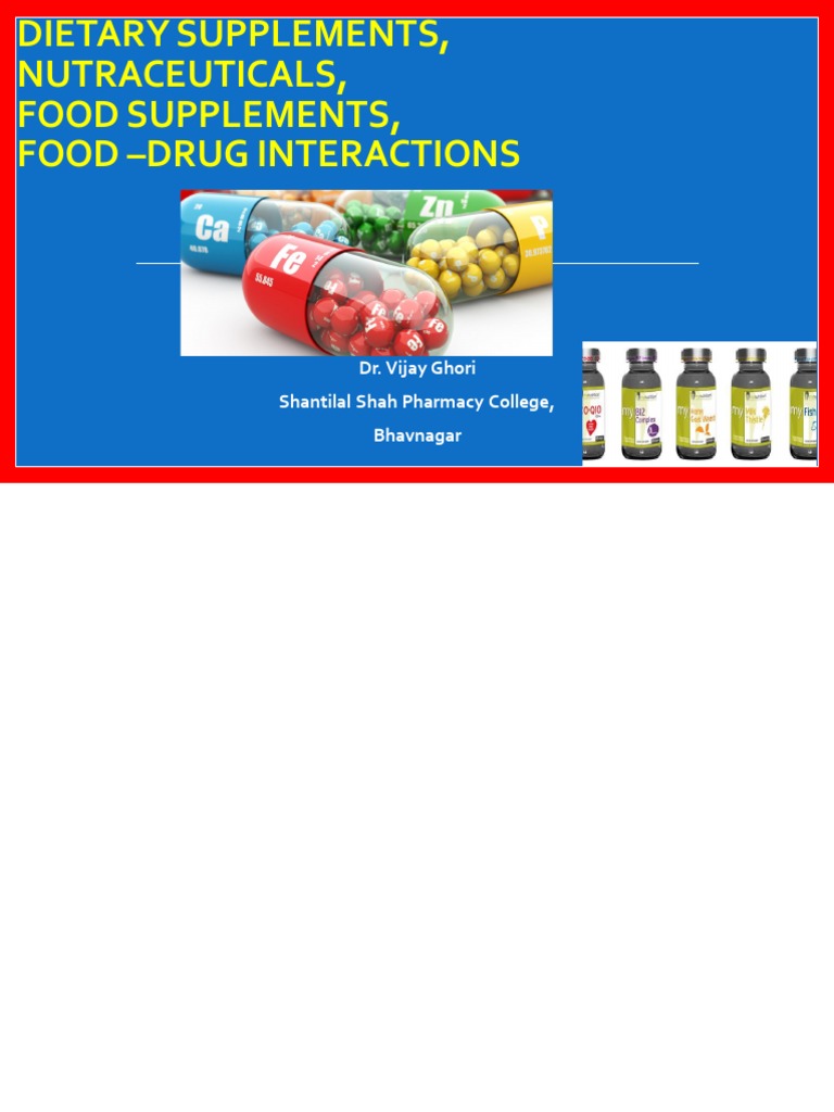 Dietary Supplements, Nutraceuticals, Food Supplements, Food Drug