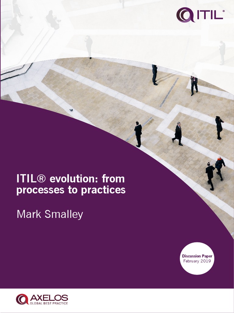 Itil Evolution: From Processes To Practices – IVEWAP