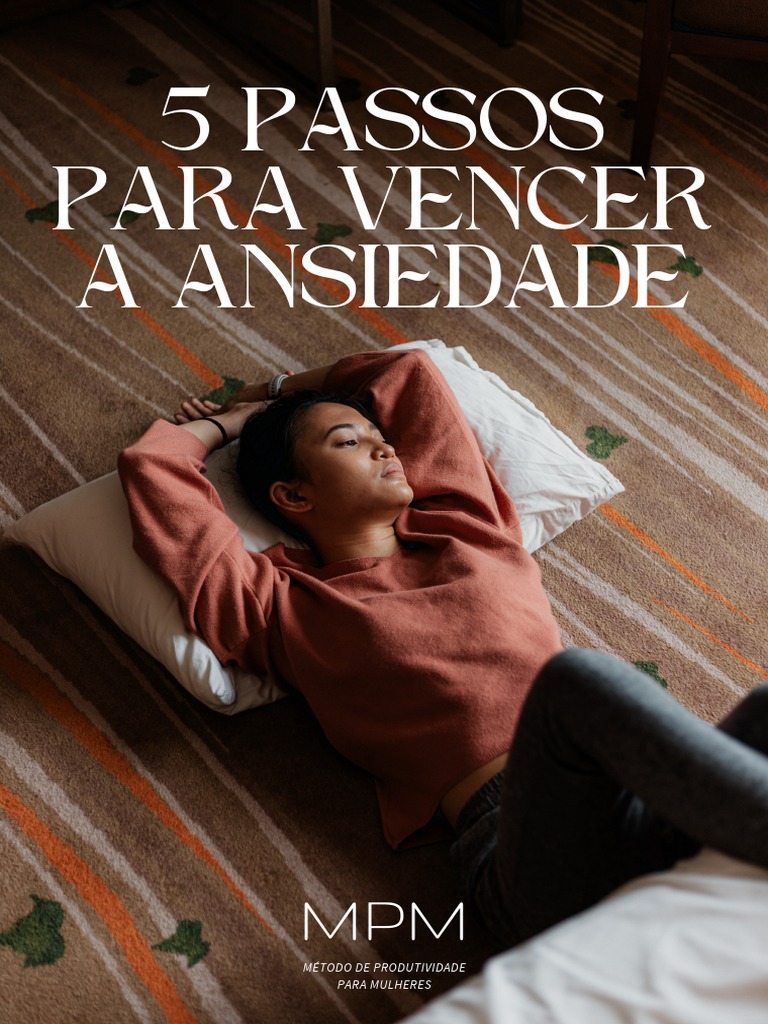 5 Passos para Vencer a Ansiedade | PDF | Ansiedade | Vida