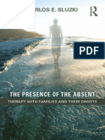 Carlos E. Sluzki - The Presence of The Absent - Therapy With Families and Their Ghosts-Routledge (2015)