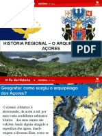 História Regional - O Arquipélago Dos Açores