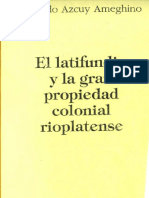 TXT 3.El latifundio y la gran propiedad colonial rioplatense. E. Azcuy Ameghino. Cap 1.compressed
