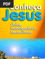 Jesus o Unico,Imcomparavel,Maravilhoso