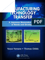Manufacturing Technology Transfer A Japanese Monozukuri View of Needs and Strategies by Yasuo Yamane (Author) Tom Childs (Author)