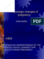 Physiologic Changes of Pregnancy: - Dina Akeel