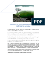 El Propósito Viene Del Latín Propositum, El Propósito Es La Intención o El Ánimo de Hacer o Dejar de Hacer Algo