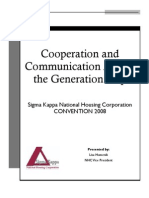 Cooperation and Communication Across The Generation Gap: Sigma Kappa National Housing Corporation Convention 2008