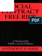 Social Contract, Free Ride - A Study of The Public Goods Problem