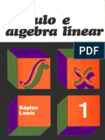 Wilfred Kaplan, Donald J. Lewis - Cálculo e Álgebra Linear - Vetores No Plano E Funções de Uma Variável. 1-LTC (1972)
