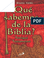 Ariel Álvarez Valdés (S.F.) - Qué Sabemos de La Biblia Antiguo Testamento