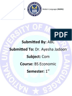 Submitted By: ABC Submitted To: Dr. Ayesha Jadoon Subject: Com Course: BS Economic Semester: 1