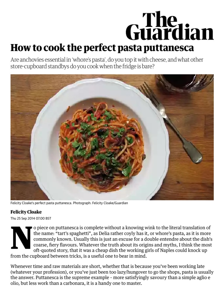 How To Cook The Perfect Pasta Puttanesca Food The Guardian PDF Tomato Sauce Foods