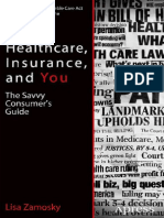 Healthcare, Insurance, and You The Savvy Consumer’s Guide By Lisa Zamosky
