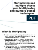 Multiplexing and Multiple Access Techniques Multiplexing and Multiple Access Techniques