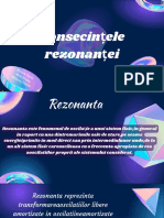 Consecintele Rezonantei