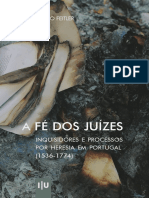 Bruno Feitler - A Fé Dos Juízes - Inquisidores e Processos Por Heresia em Portugal (1536-1774) - Imprensa Da Universidade de Coimbra (2022)