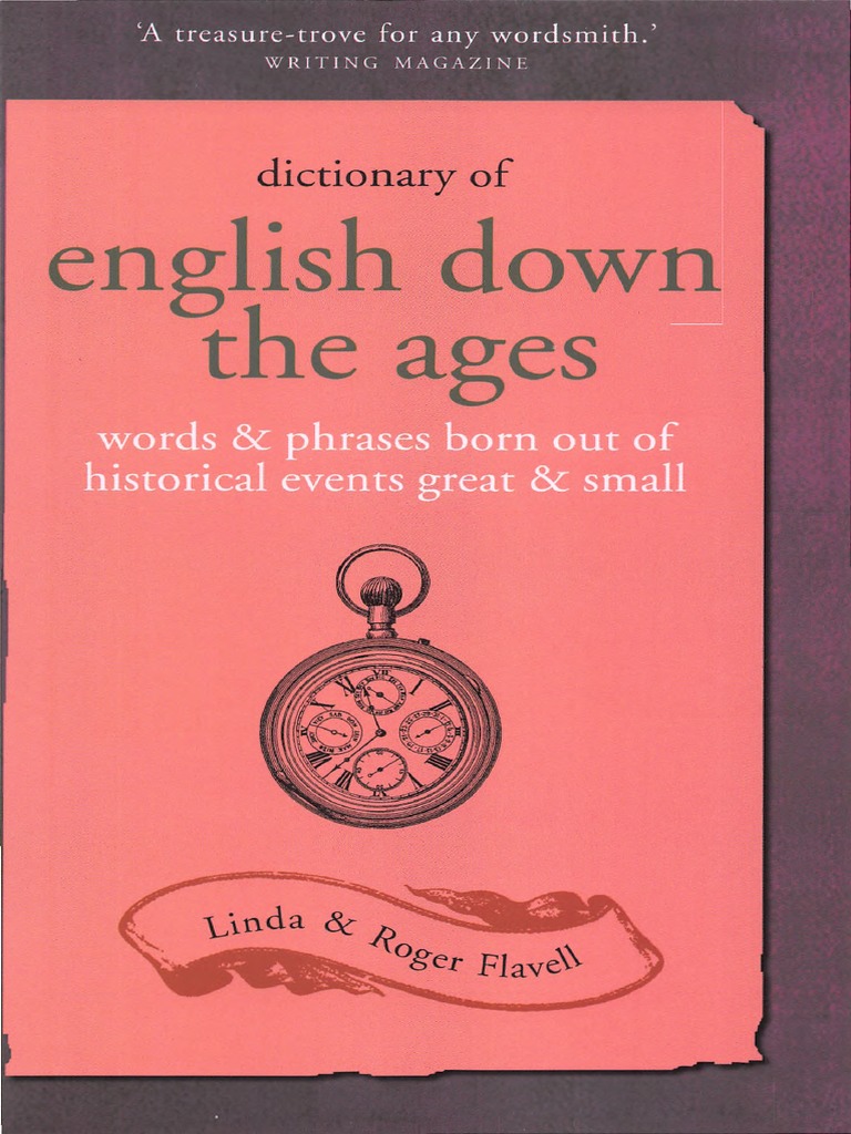 Dictionary of English Down The Ages Words and Phrases Born Out of  Historical Events Great and Small, PDF, Castle