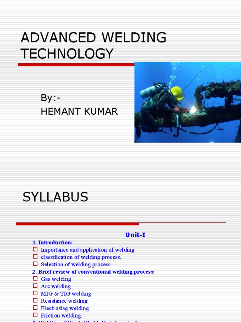 Advanced Welding Technology Overview | PDF | Construction | Welding