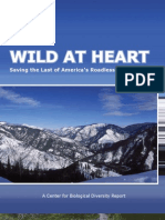 Wild at Heart Wild at Heart: Saving The Last of America's Roadless Backcountry