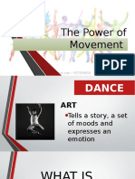 DANCE The Power of Movement