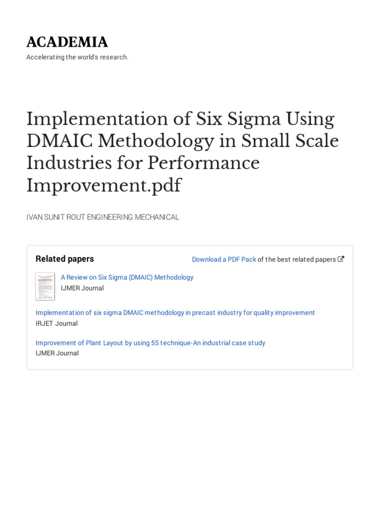 Implementation Of Six Sigma Using Dmaic Methodology In Small Scale