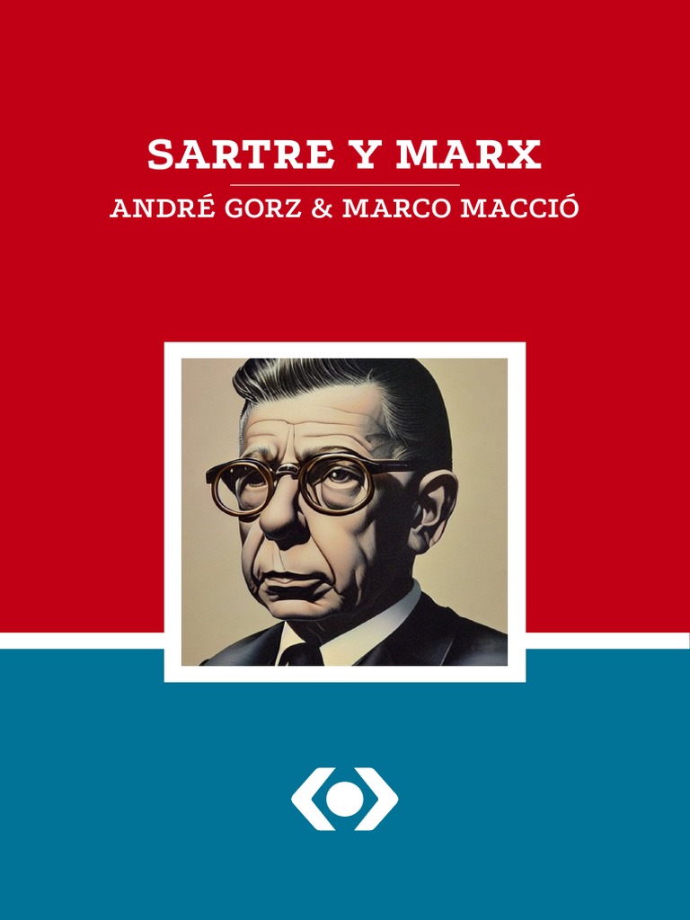 Sartre y Marx Andre Gorz y Marco Maccio | PDF | marxismo | Dialéctico