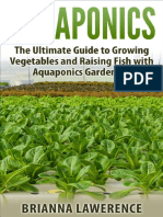 Aquaponics - The Ultimate Guide To Growing Vegetables and Raising Fish With Aquaponics Gardening