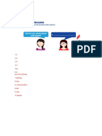 1-E 2-d 3-f 4-c 5-b 6-A Second Activity: 1-Talking 2-Say 3-Comunicative 4-Tell 5-Say 6-Speak