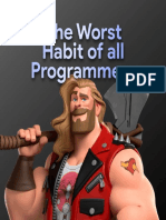 Worst Thing of The Programmer