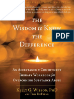 The Wisdom To Know The Difference - ACT Manual For Substance Use