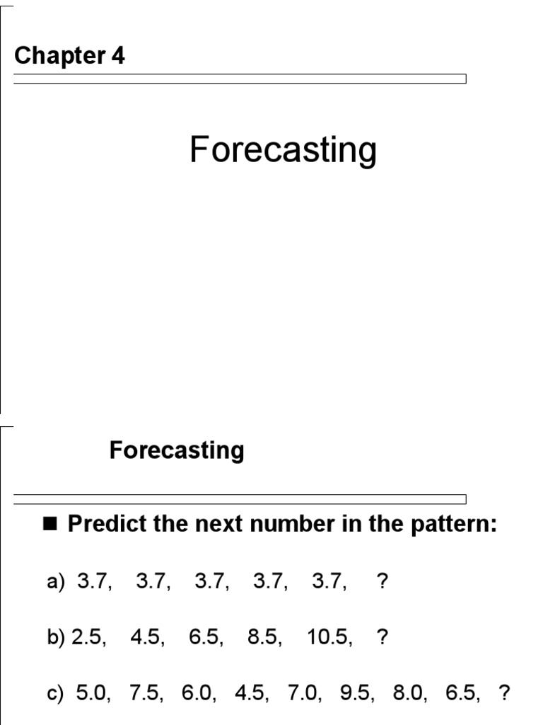 Chapter 4: An Introduction to Forecasting Techniques and Their