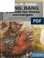 Bang, Bang y Donde Las Lineas Convergen - Brian Aldiss