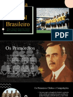 História do Futebol Brasileiro: dos primórdios às primeiras copas do mundo