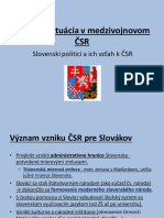Politická Situácia V Medzivojnovom ČSR: Slovenskí Politici A Ich Vzťah K ČSR