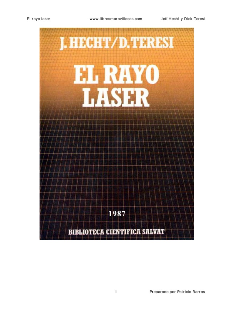 El Rayo Laser - Jeff Hecht y Dick Teresi, PDF, Radiación electromagnética